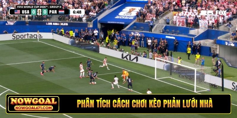 Phân tích cách chơi kèo phản lưới nhà